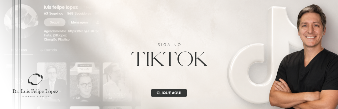 Siga o Dr. Luís Felipe Lopez no TikTok